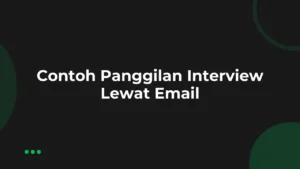 Contoh Panggilan Interview Lewat Email