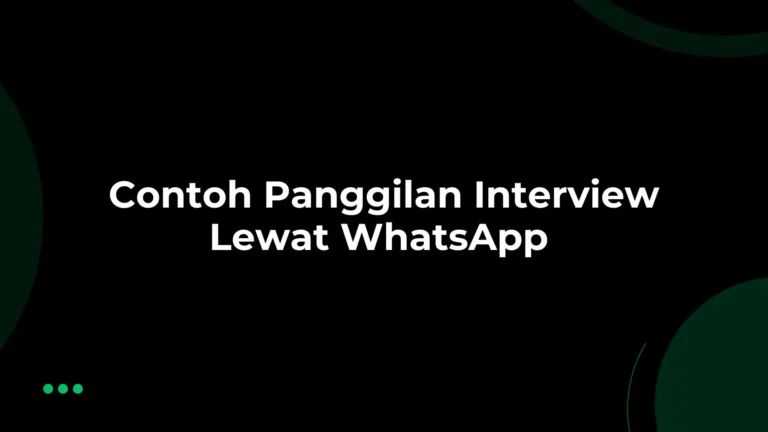 Contoh Panggilan Interview Lewat WhatsApp
