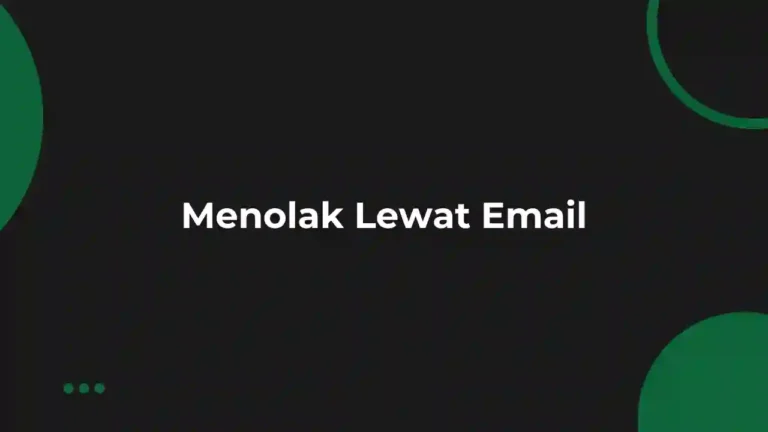 Cara menolak pekerjaan yang sudah diterima lewat Email