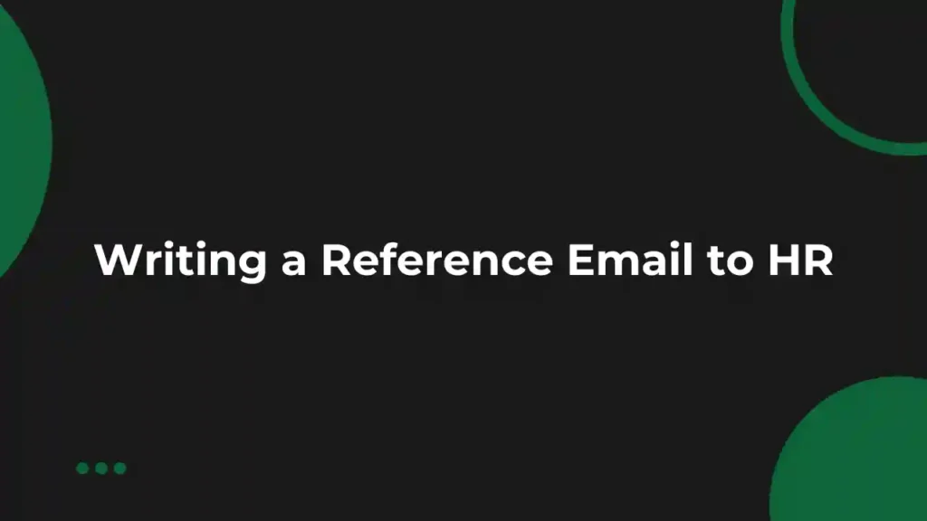 How to Send Reference Mail to HR Sample