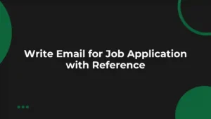 How to Write Email for Job Application with Reference