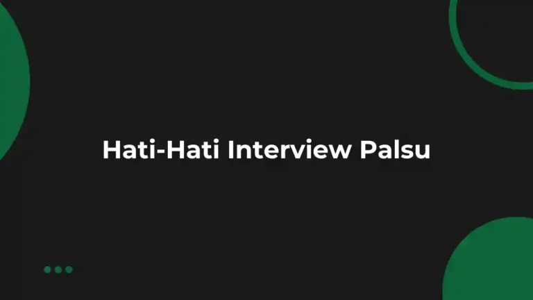 cara membedakan undangan interview asli dan palsu