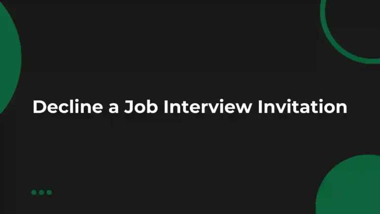 How to Politely Decline a Job Interview Invitation