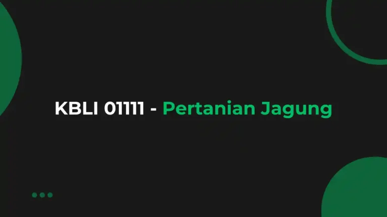 KBI 01111 Pertanian Jagung