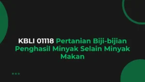 KBLI 01118 Pertanian Biji-bijian Penghasil Minyak Selain Minyak Makan