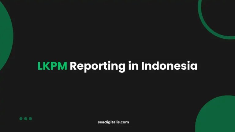 LKPM Reporting in Indonesia